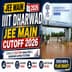IIIT Dharwad JEE Main Cutoff 2026 (Expected): Category-Wise, Course-Wise Trends & Analysis
